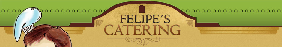 Felipe´s Catering Service